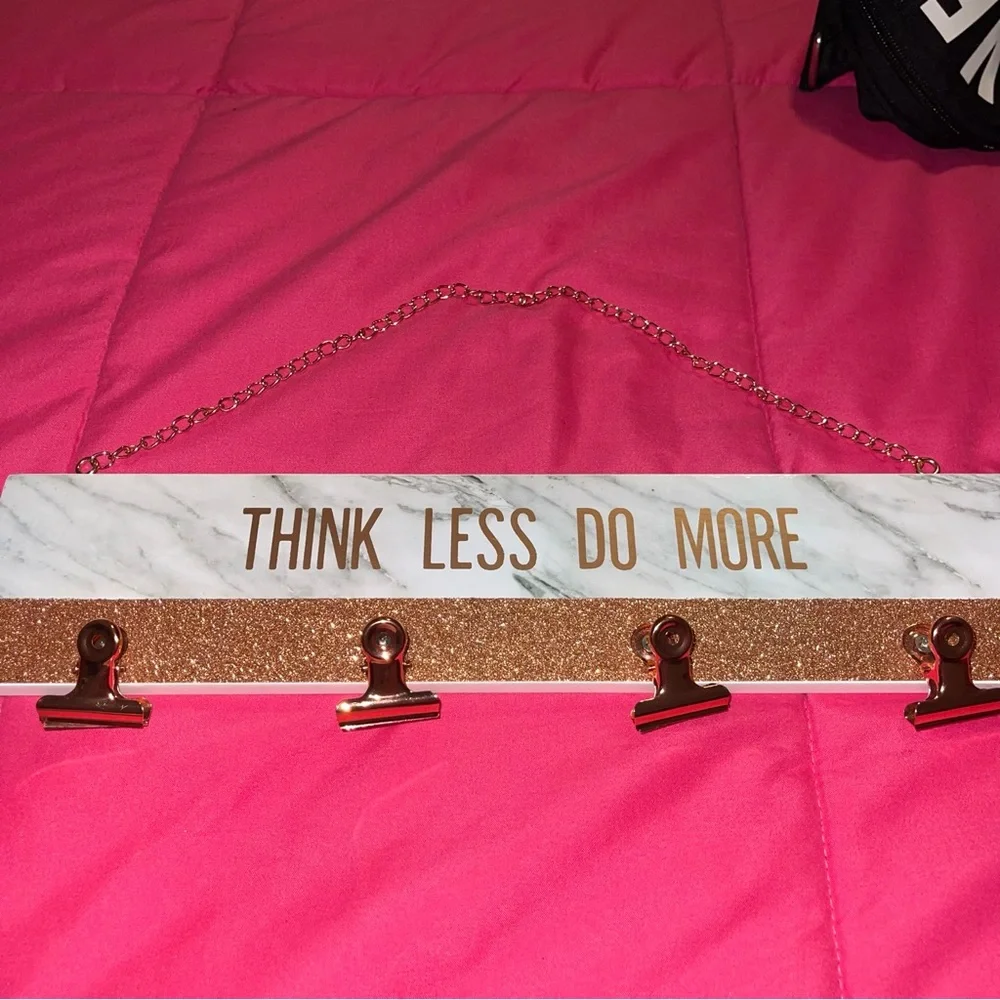 Think less do more sign - Picture 3 of 3
